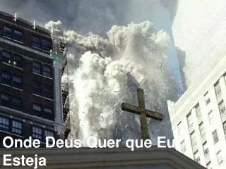 onde deus quer que eu esteja