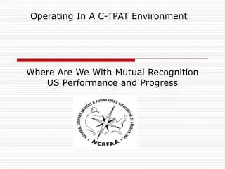 Where Are We With Mutual Recognition US Performance and Progress