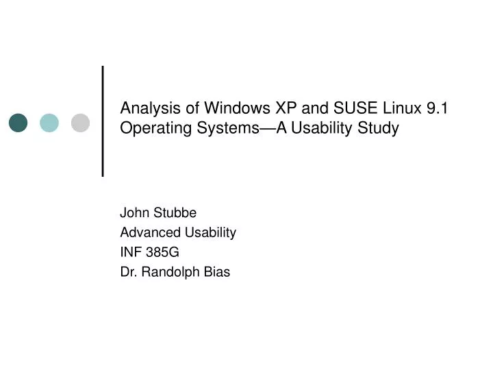 analysis of windows xp and suse linux 9 1 operating systems a usability study