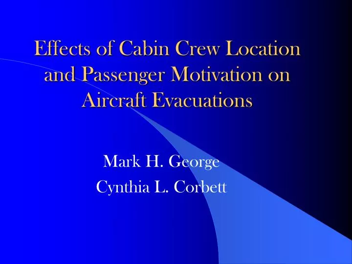 effects of cabin crew location and passenger motivation on aircraft evacuations