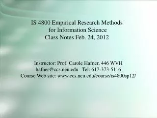 IS 4800 Empirical Research Methods for Information Science Class Notes Feb. 24, 2012