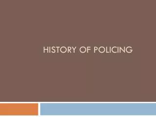 History of policing