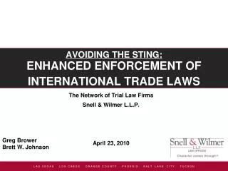 AVOIDING THE STING: ENHANCED ENFORCEMENT OF INTERNATIONAL TRADE LAWS