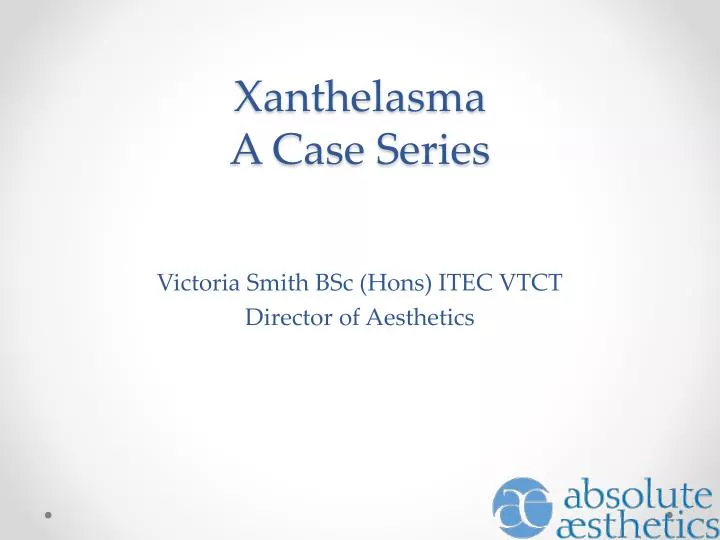 xanthelasma a case series