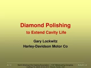 Diamond Polishing to Extend Cavity Life