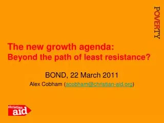The new growth agenda: Beyond the path of least resistance?