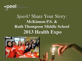 Spark! Share Your Story: McKinnon P.S. &amp; Ruth Thompson Middle School 2013 Health Expo