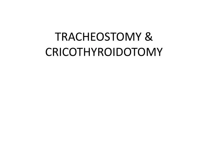 tracheostomy cricothyroidotomy