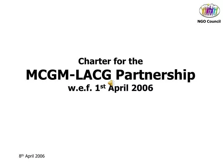 charter for the mcgm lacg partnership w e f 1 st april 2006