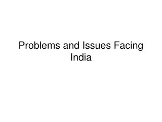 Problems and Issues Facing India