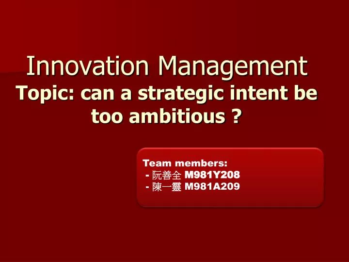 innovation management topic can a strategic intent be too ambitious
