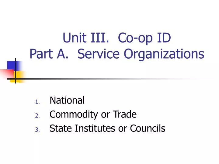 unit iii co op id part a service organizations