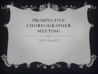 Prospective Choreographer Meeting