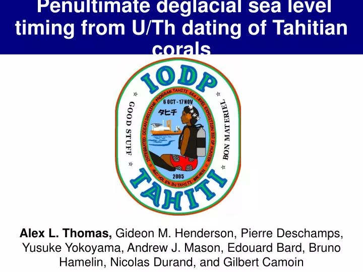 penultimate deglacial sea level timing from u th dating of tahitian corals