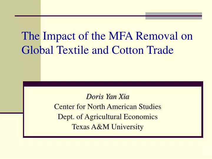the impact of the mfa removal on global textile and cotton trade