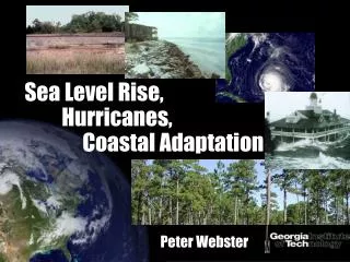 Sea Level Rise, Hurricanes, Coastal Adaptation