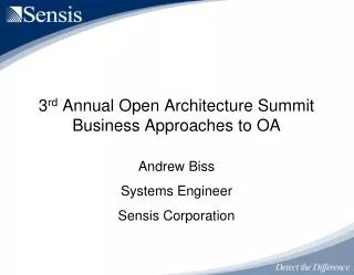 3 rd Annual Open Architecture Summit Business Approaches to OA