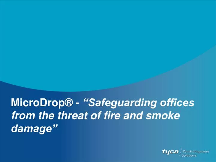 microdrop safeguarding offices from the threat of fire and smoke damage