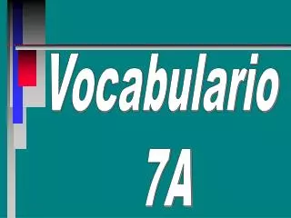 Vocabulario 7A