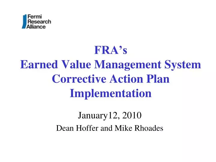 fra s earned value management system corrective action plan implementation