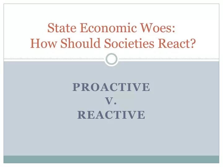 state economic woes how should societies react