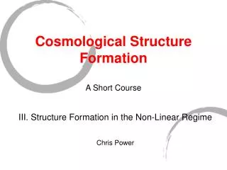 Cosmological Structure Formation A Short Course