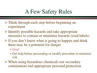 A Few Safety Rules