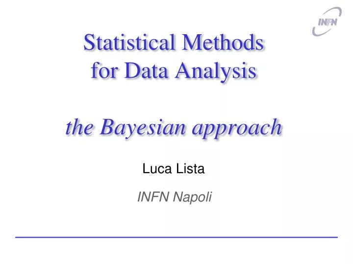 statistical methods for data analysis the bayesian approach