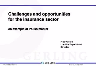 Challenges and opportunities for the insurance sector on example of Polish market