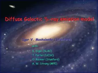 Diffuse Galactic ? -ray emission model