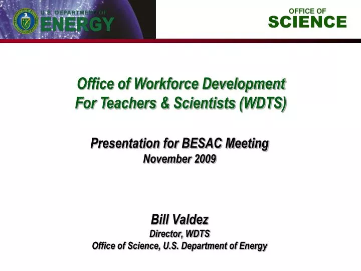 bill valdez director wdts office of science u s department of energy