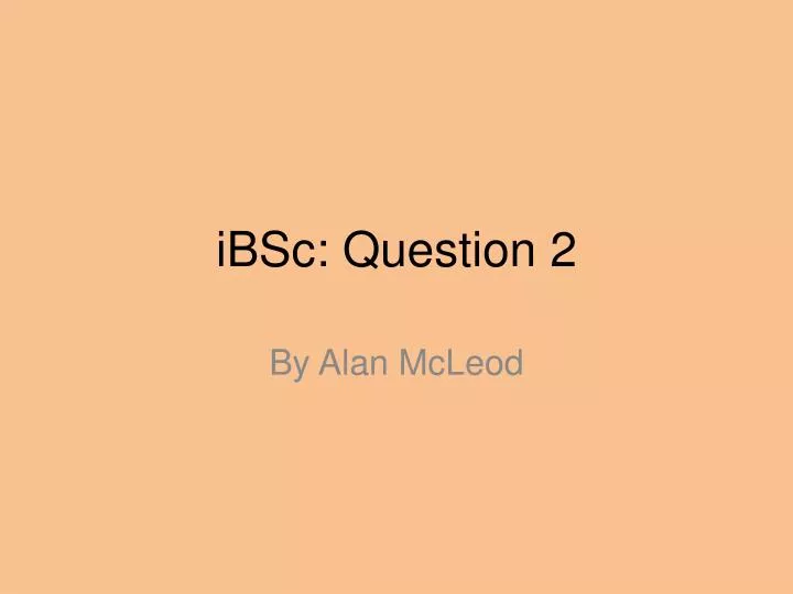 ibsc question 2