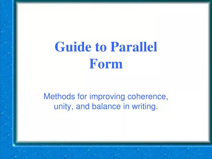 guide to parallel form