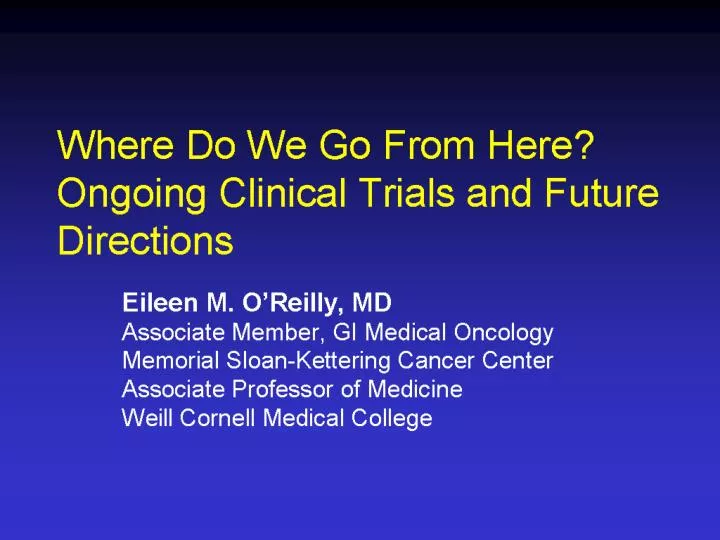 where do we go from here ongoing clinical trials and future directions