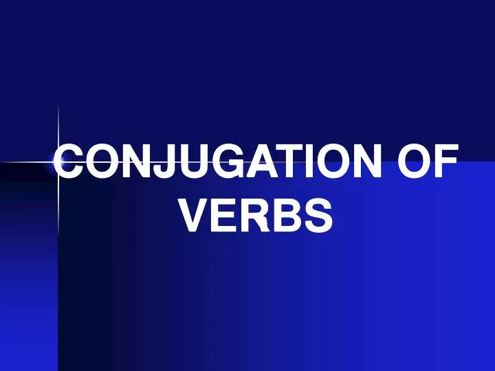 conjugation of verbs