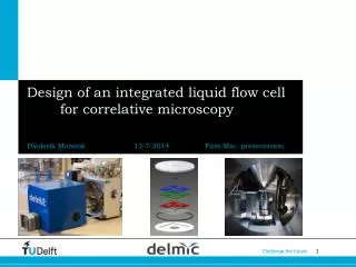 Design of an integrated liquid flow cell for correlative microscopy