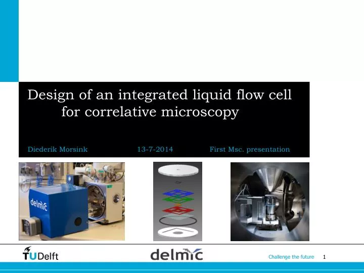 design of an integrated liquid flow cell for correlative microscopy