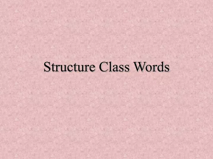 structure class words
