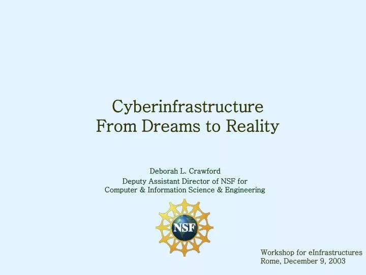 cyberinfrastructure from dreams to reality