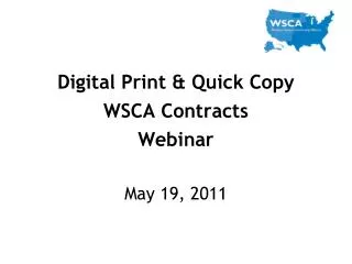 Digital Print &amp; Quick Copy WSCA Contracts Webinar May 19, 2011