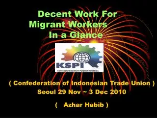 Decent Work For Migrant Workers	 In a Glance