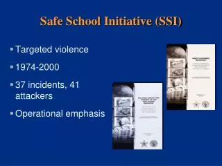 Safe School Initiative (SSI)