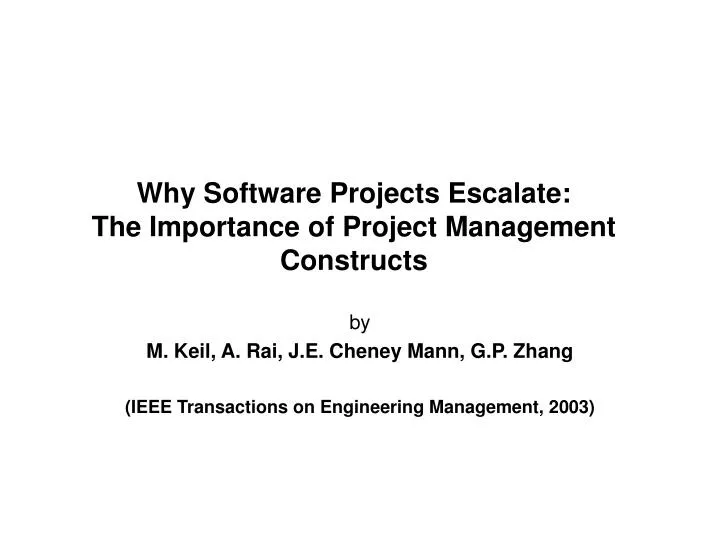 why software projects escalate the importance of project management constructs