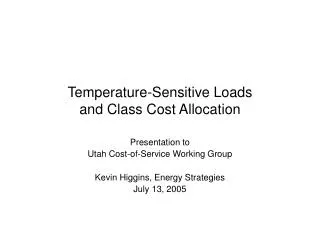 Temperature-Sensitive Loads and Class Cost Allocation