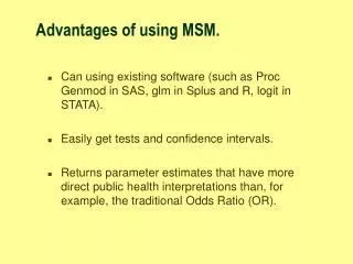 Advantages of using MSM.