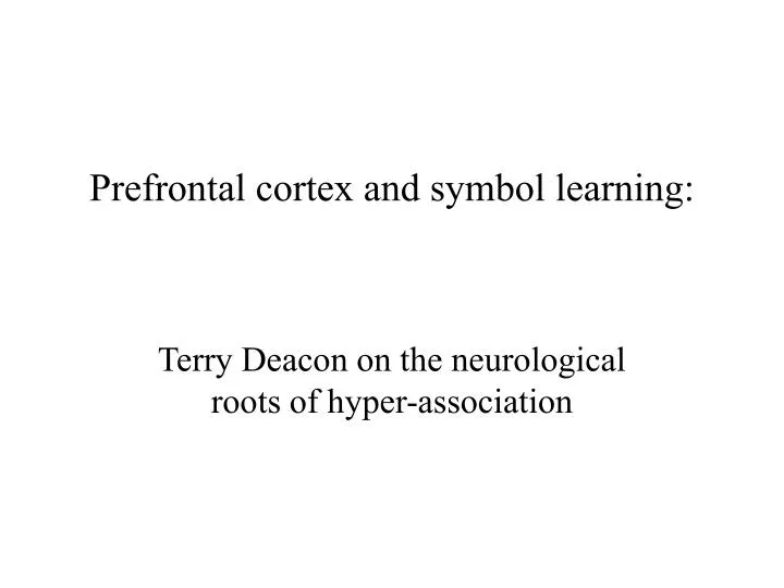 prefrontal cortex and symbol learning