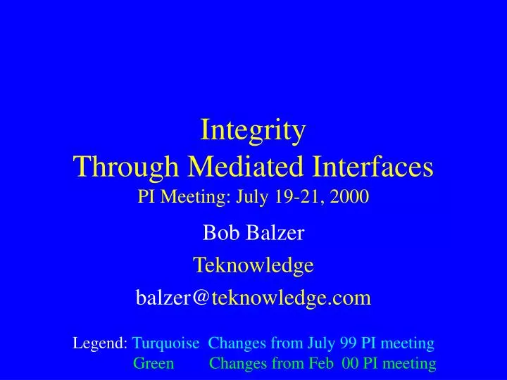 integrity through mediated interfaces pi meeting july 19 21 2000