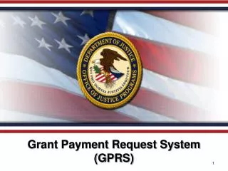 Grant Payment Request System (GPRS )