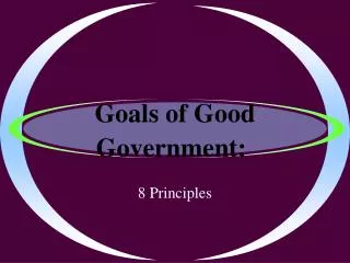 Goals of Good Government: