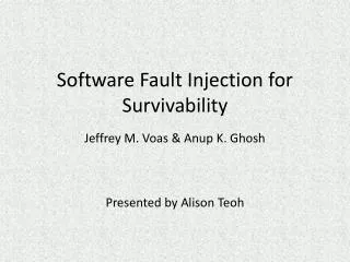 Software Fault Injection for Survivability